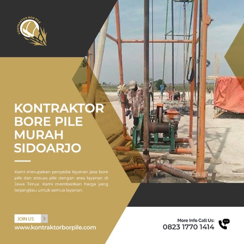 Kontraktor Bore Pile Murah Sidoarjo Kontraktor Bore Pile Murah Sidoarjo